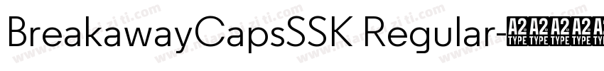 BreakawayCapsSSK Regular字体转换